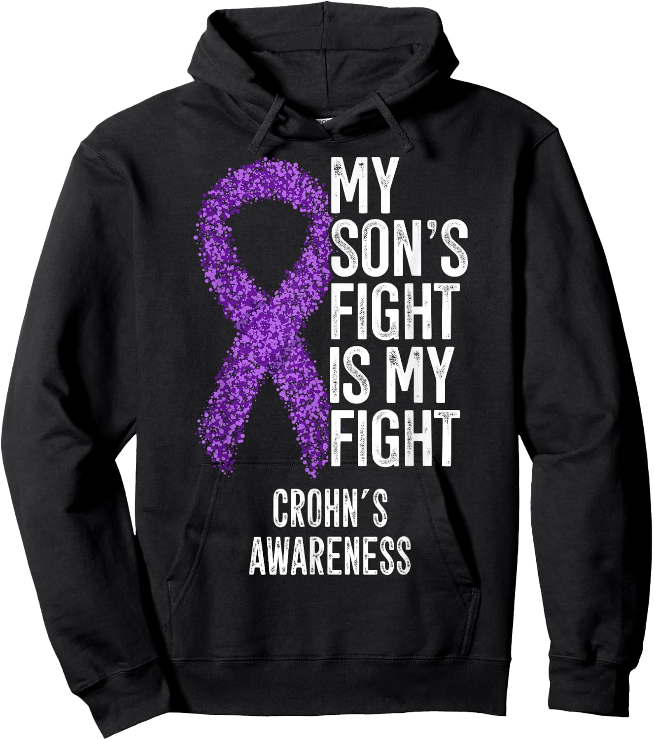 Crohn's Disease My Son's Fight Is My Fight Crohn's Awareness Hoodie - Hoodie | Black