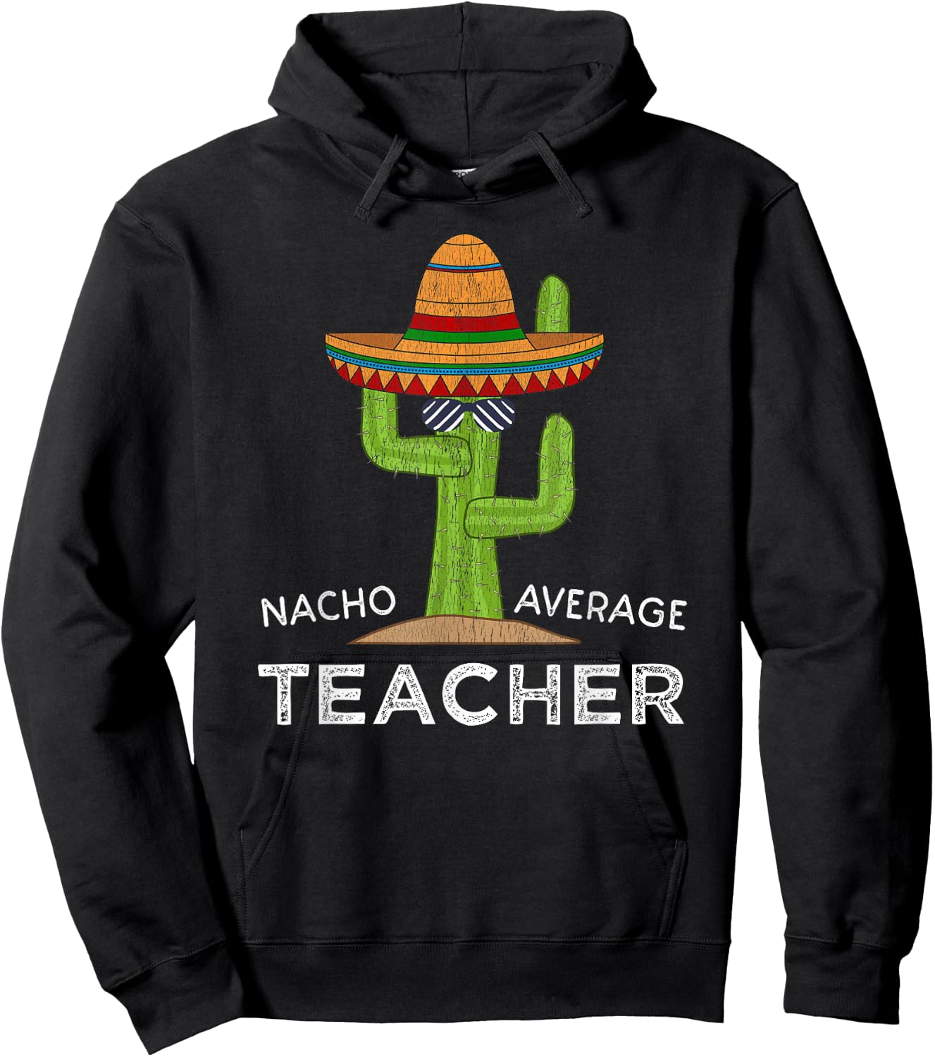 Fun Teacher Appreciation Humor | Funny Nacho Average Teacher Hoodie - Hoodie | Black
