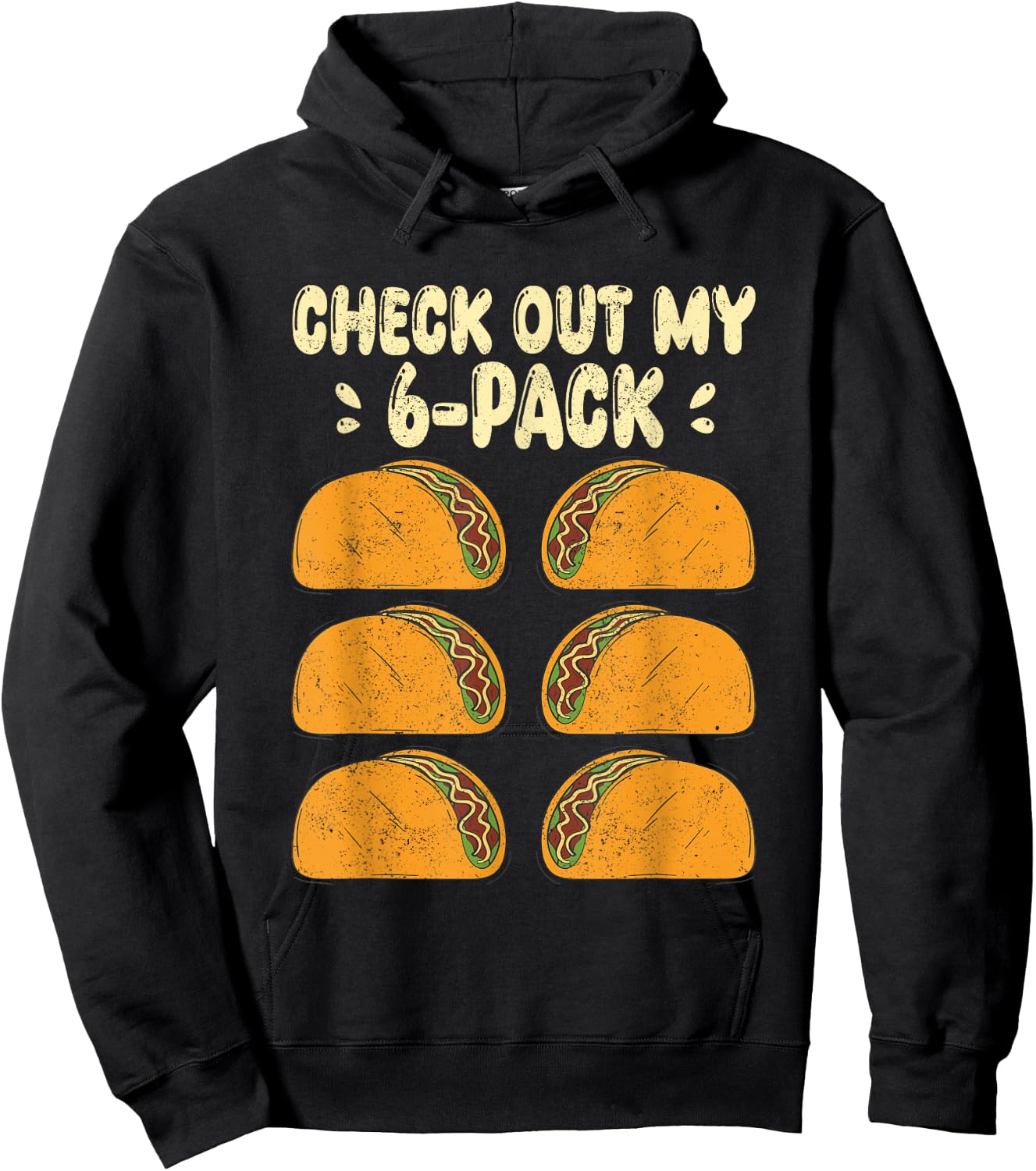 Check Out my Six 6 Pack With Tacos for Funny Cinco de Mayo Hoodie - Hoodie | Black