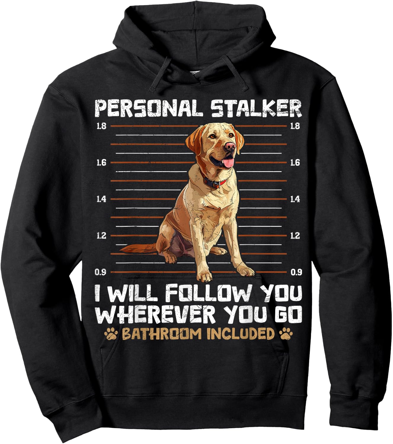 Labrador Lover Personal Stalker Labrador Owners Hoodie - Hoodie | Black