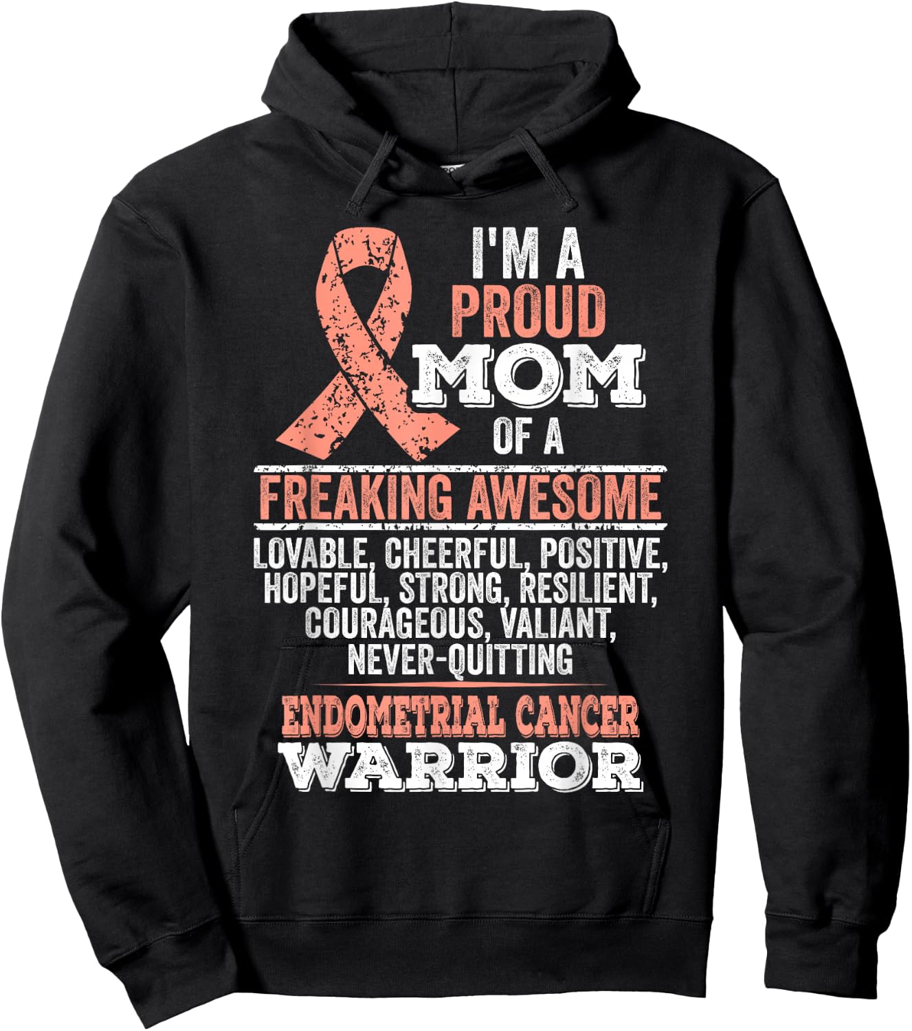 I'm proud mom of Endometrial Cancer warrior Hoodie - Hoodie | Black