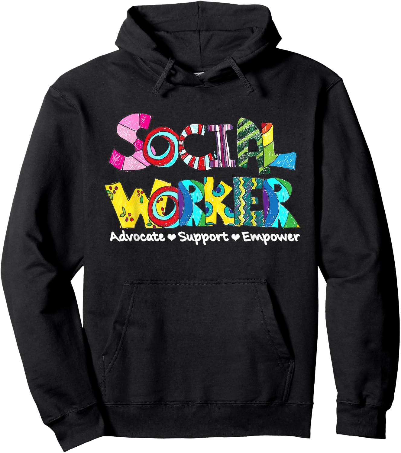 Advocate Support And Empower Social Worker Social Work Month Hoodie - Hoodie | Black