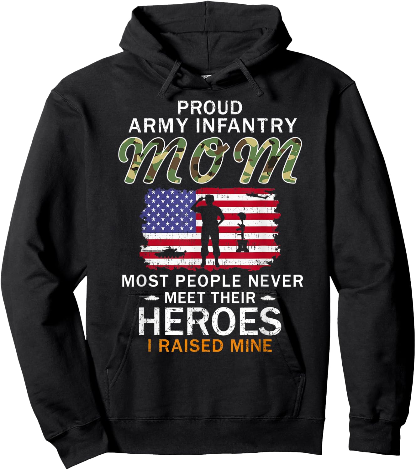Proud Army Infantry Mom I Raised My Heroes Camouflage Army Hoodie - Hoodie | Black