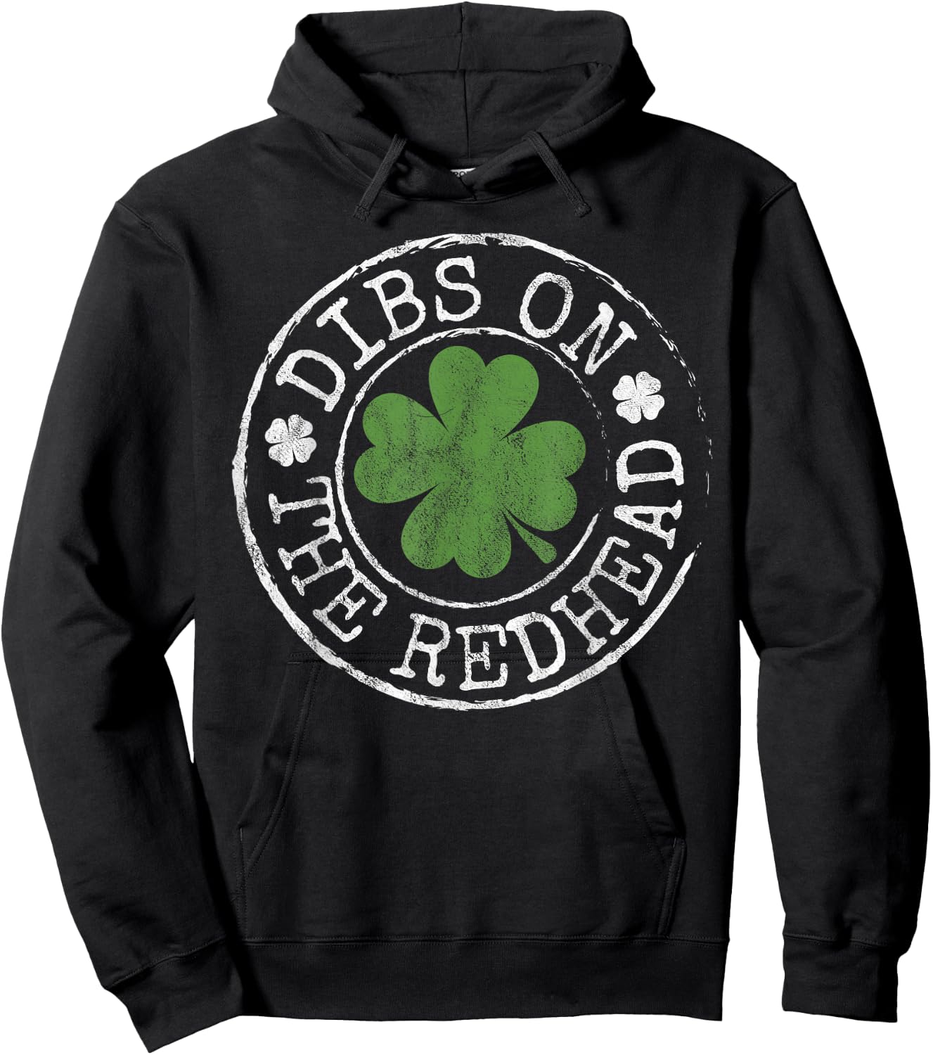 Dibs On The Redhead Funny Clovers Stamp St Patrick's Day Hoodie - Hoodie | Black