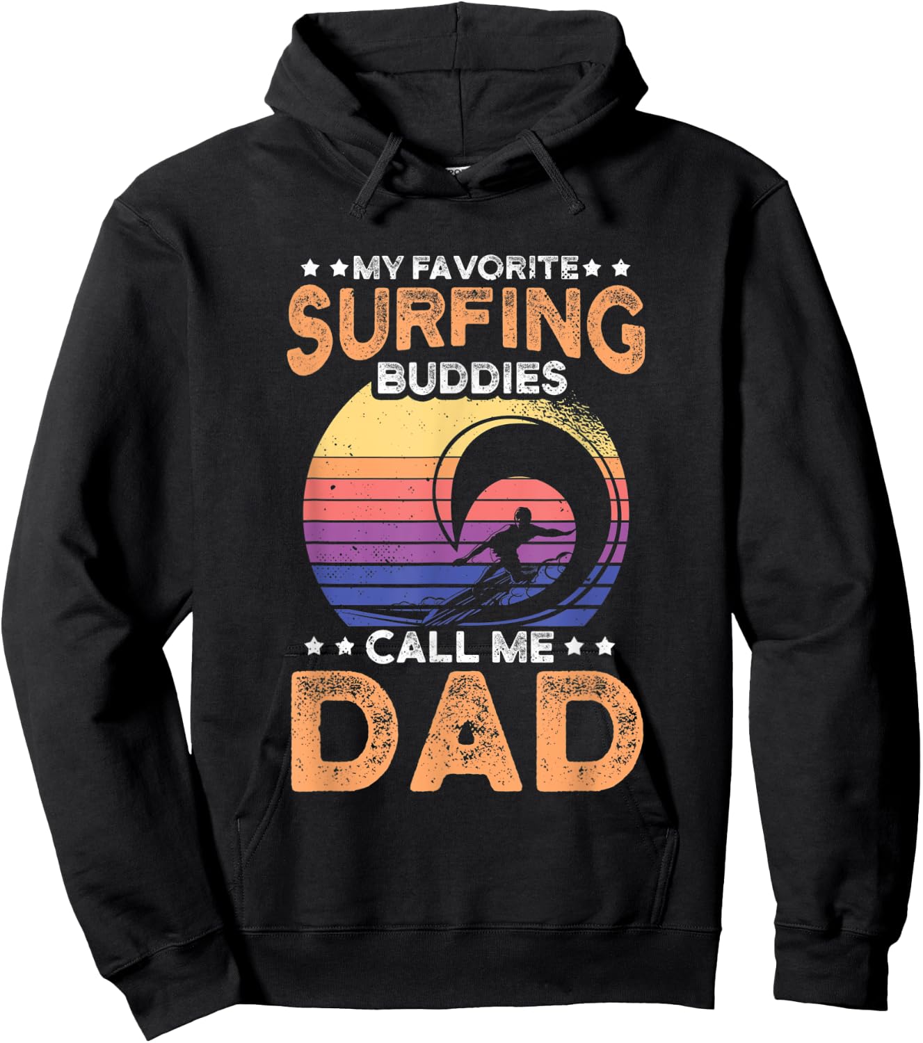 My favorite surfing buddies call me dad for an surfer Hoodie - Hoodie | Black