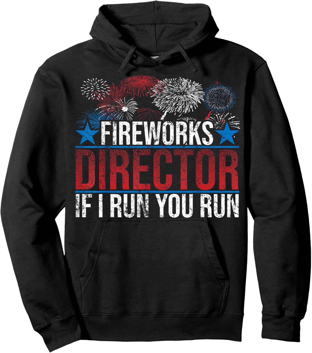 Funny Fireworks Director If I Run You Run Gift Women Hoodie - Hoodie | Black