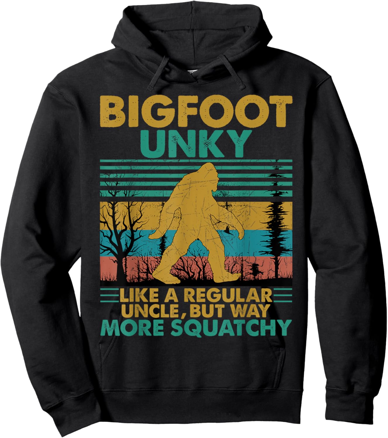 Bigfoot Unky Like A Regular Uncle But More Squatchy Hoodie - Hoodie | Black