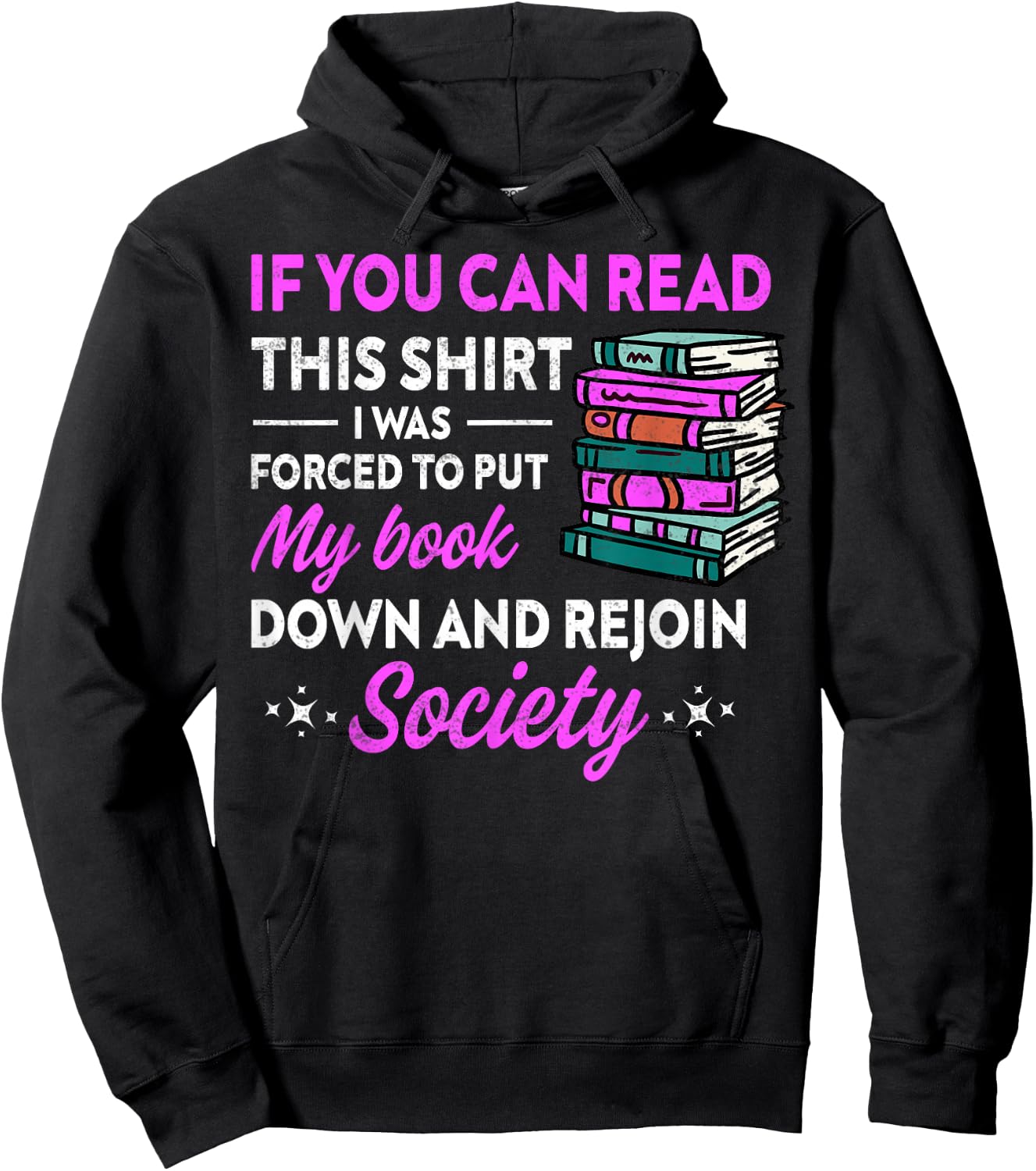 If You Can Read This Shirt I Was Forced To Put My Book Down Hoodie - Hoodie | Black