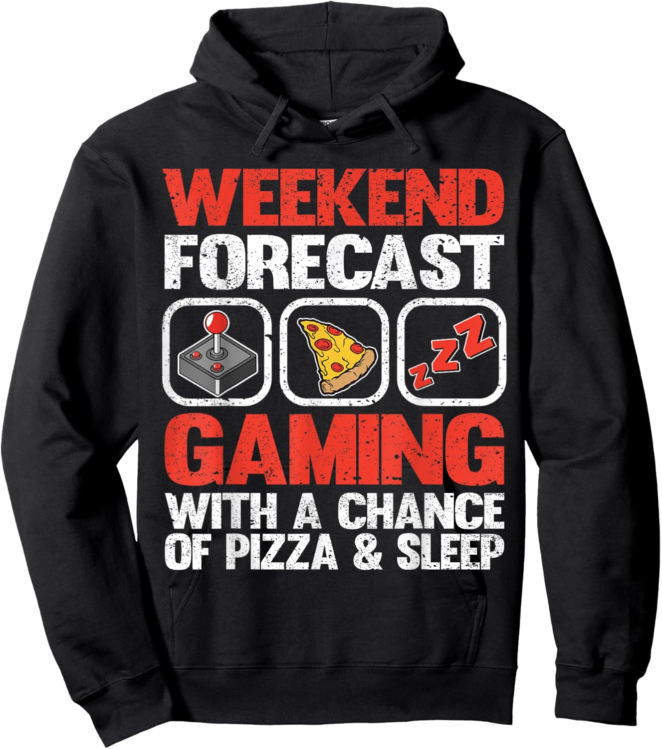 Weekend Forecast Gaming With A Chance of Pizza & Sleep Gamer Hoodie - Hoodie | Black
