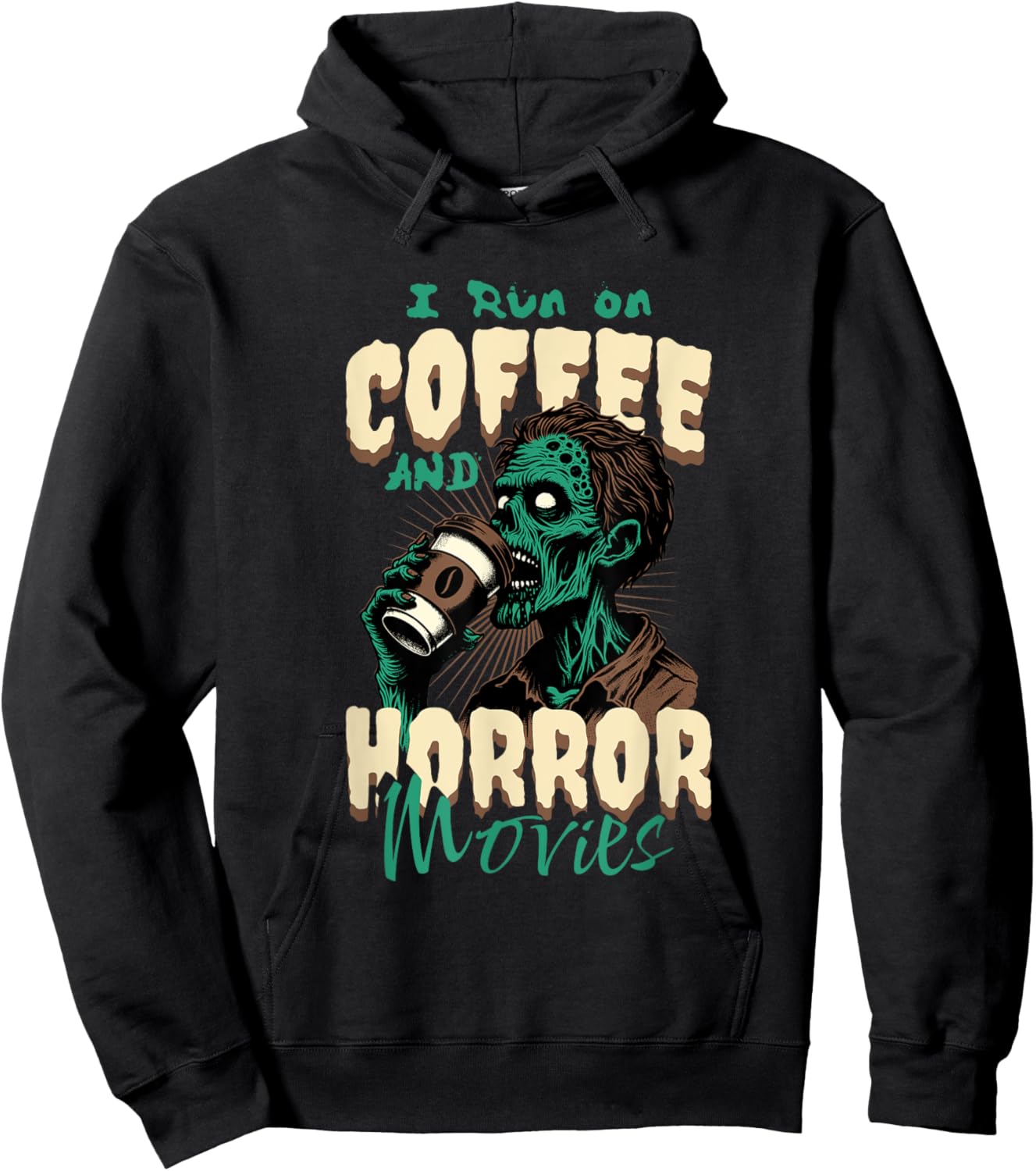 I Run on Coffee And Horror Movies Caffeine Addict Halloween Hoodie - Hoodie | Black