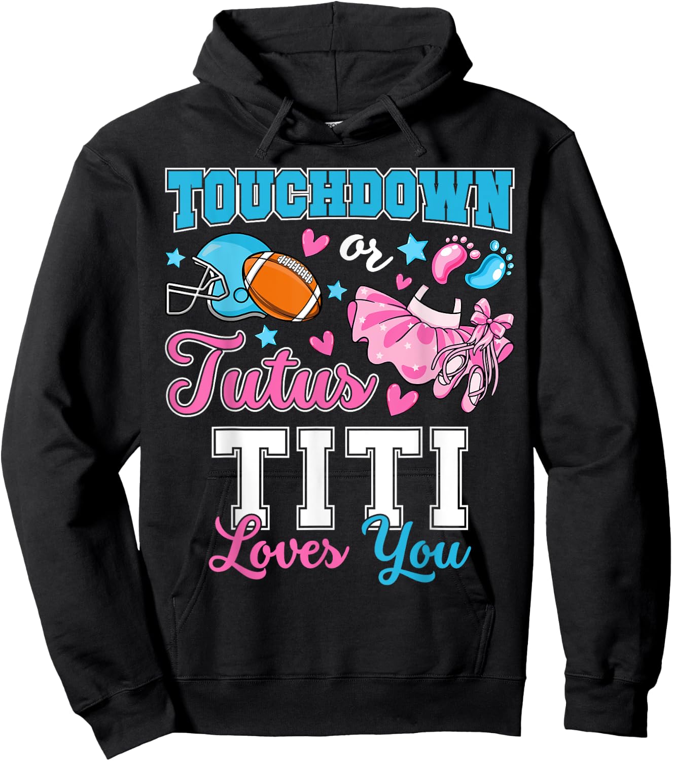 Touchdown or Tutus Titi Loves You Cute Gender Reveal Baby Hoodie - Hoodie | Black