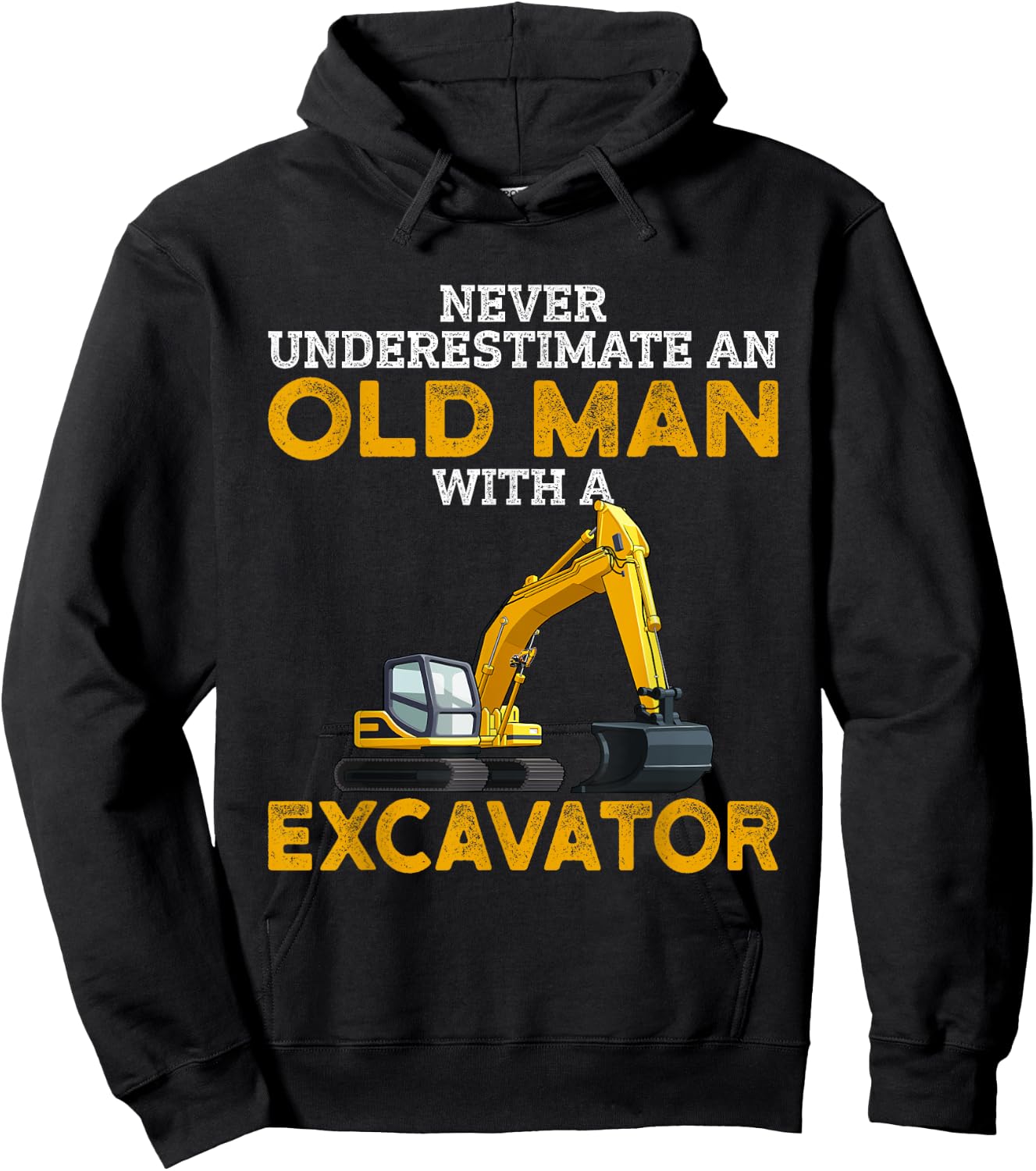 Never Underestimate an Old Man with an Excavator funny Gift Hoodie - Hoodie | Black