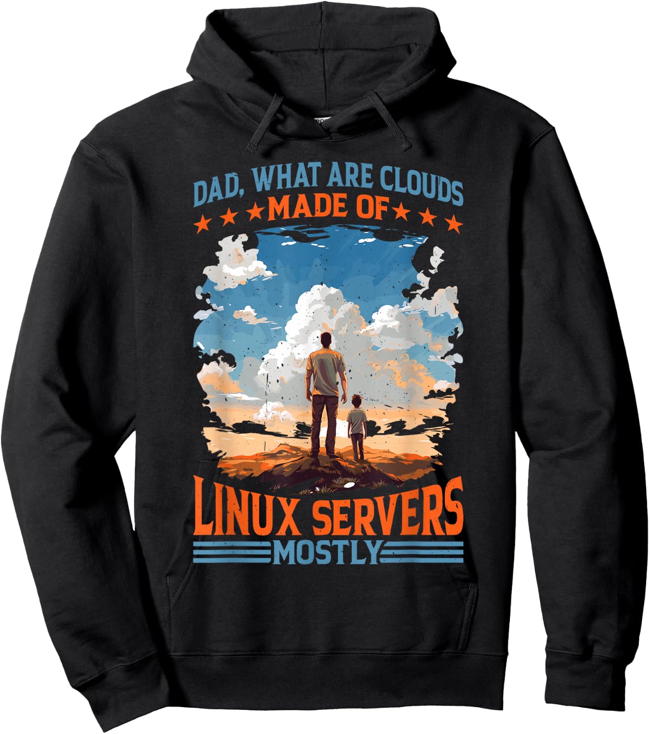 Dad, What Are Clouds Made Of, Linux Servers Mostly Hoodie - Hoodie | Black