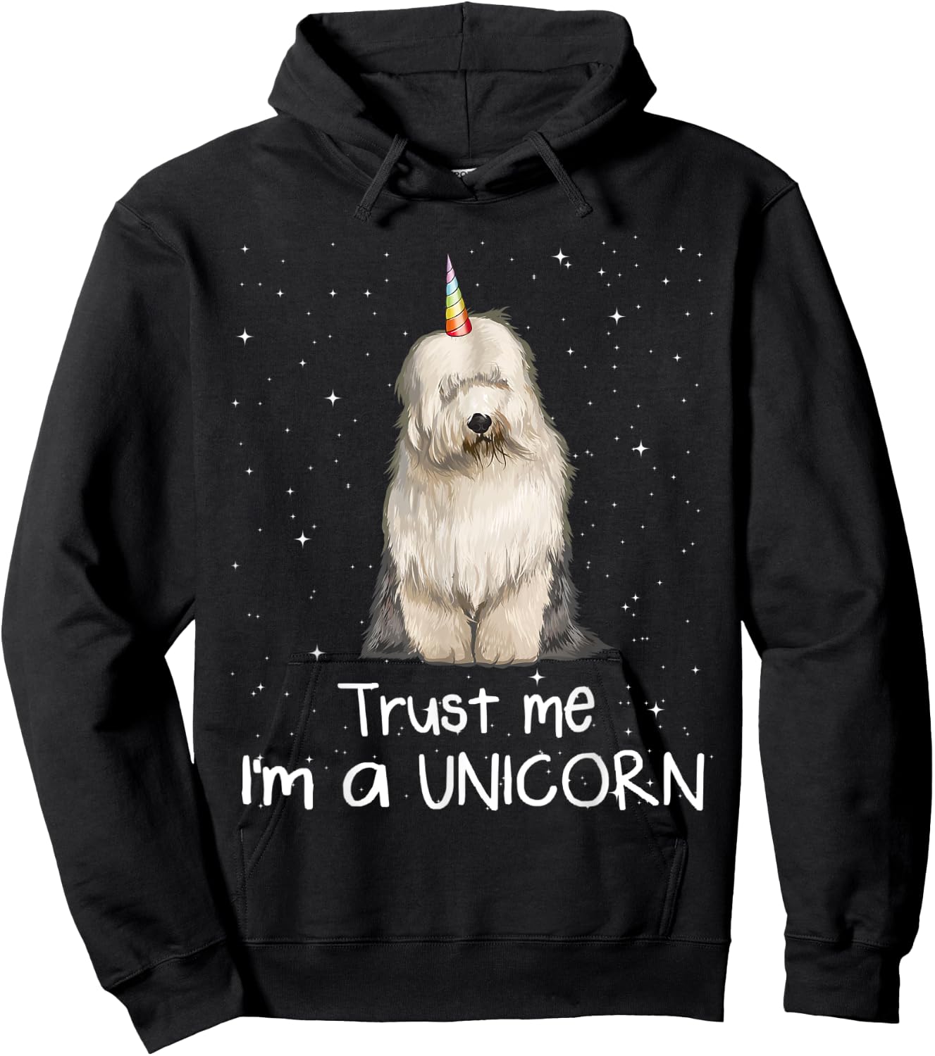Old English Sheepdog Trust Me I'm A Unicorn Dog Men Women Hoodie - Hoodie | Black