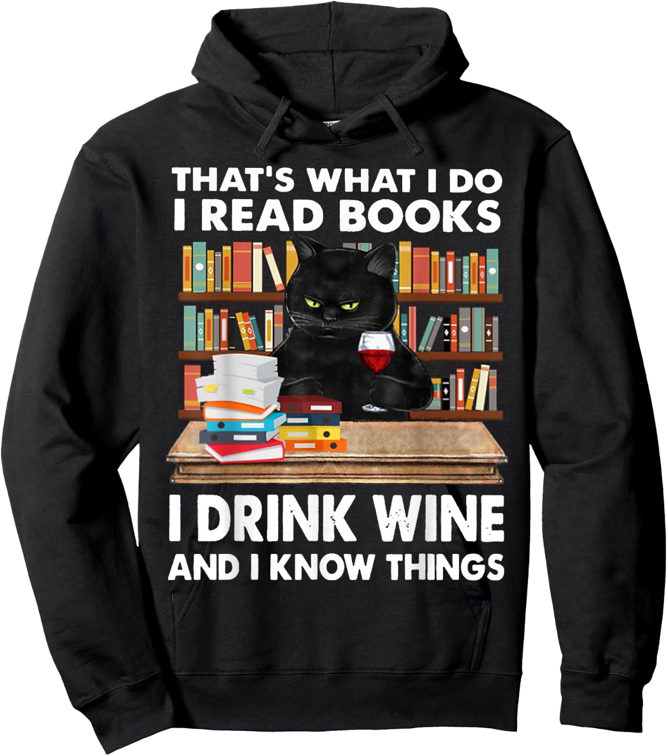 That's What I Do I Read Books I Drink Wine Cat Women Hoodie - Hoodie | Black