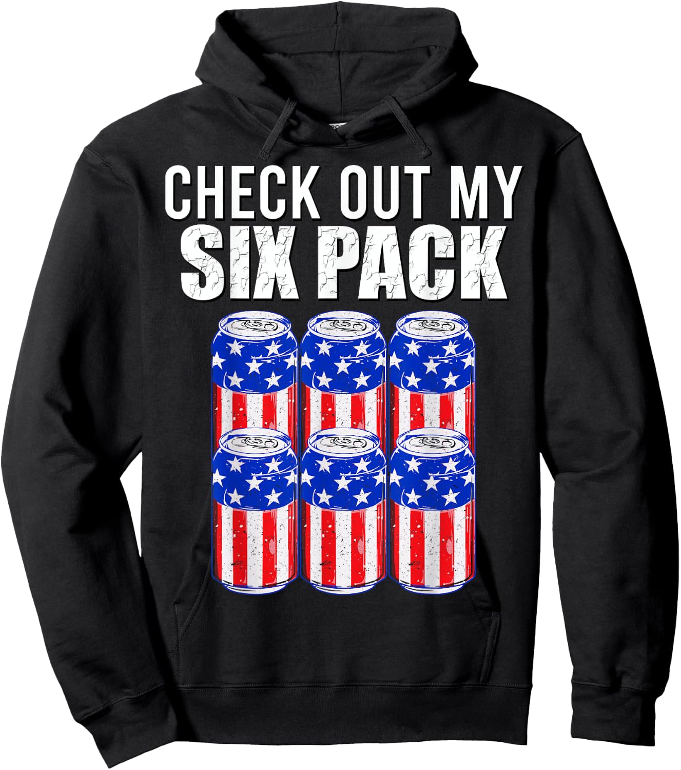Check out my six pack! 4th of July American Beer USA Flag Men Hoodie - Hoodie | Black