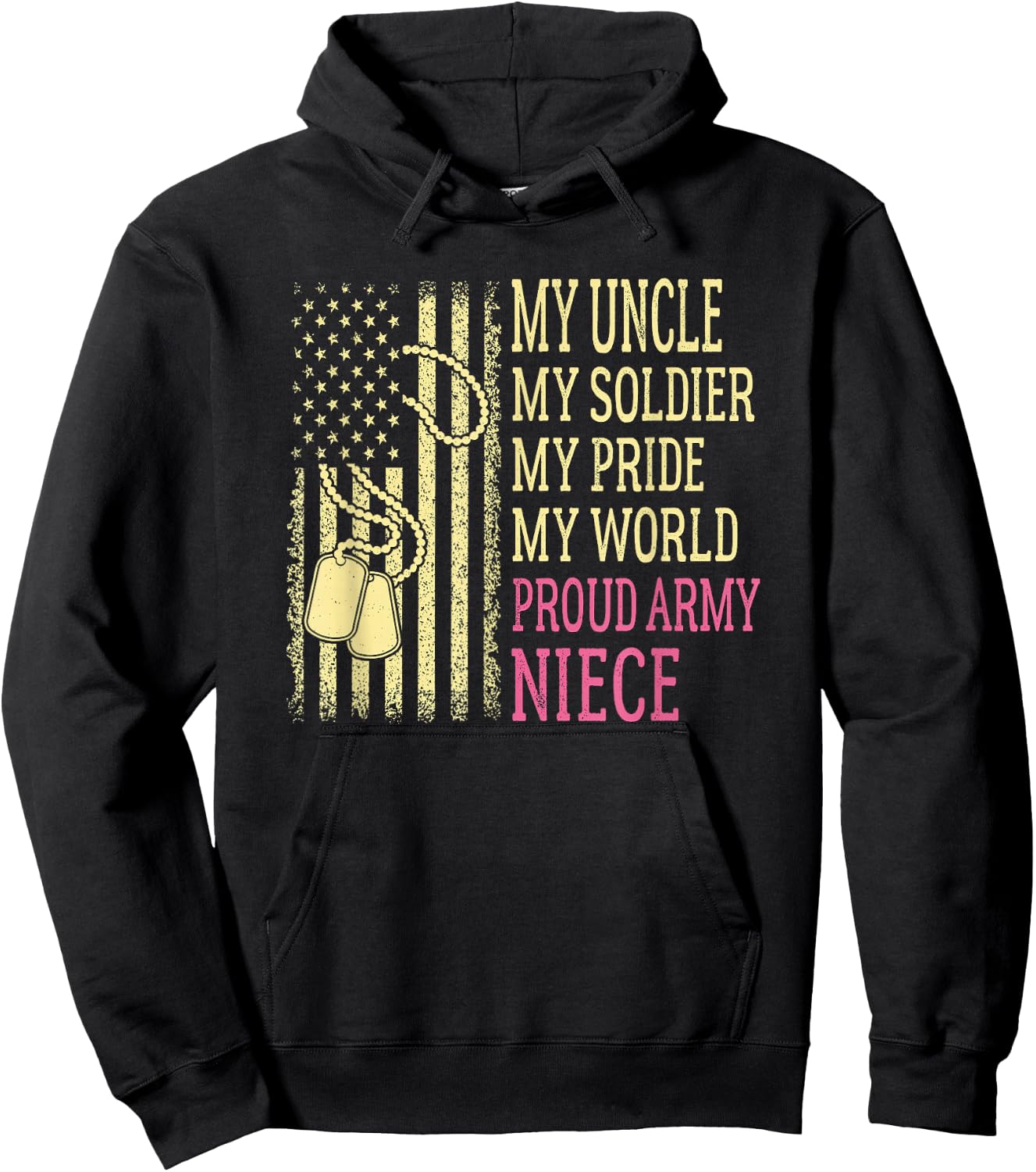 My Uncle My Soldier Hero Proud Army Niece Pride Military Hoodie - Hoodie | Black