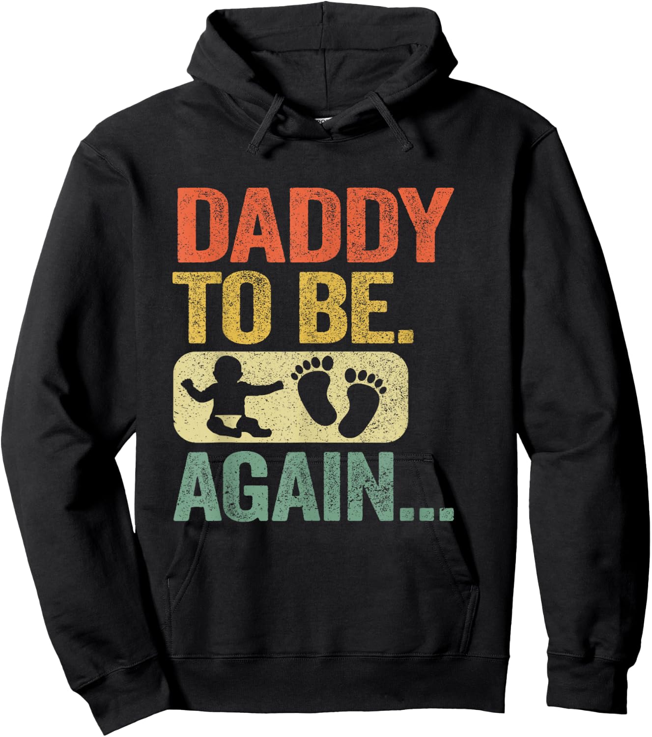 Daddy To Be Again New Dad Soon 2nd Father Second Time Dad Hoodie - Hoodie | Black