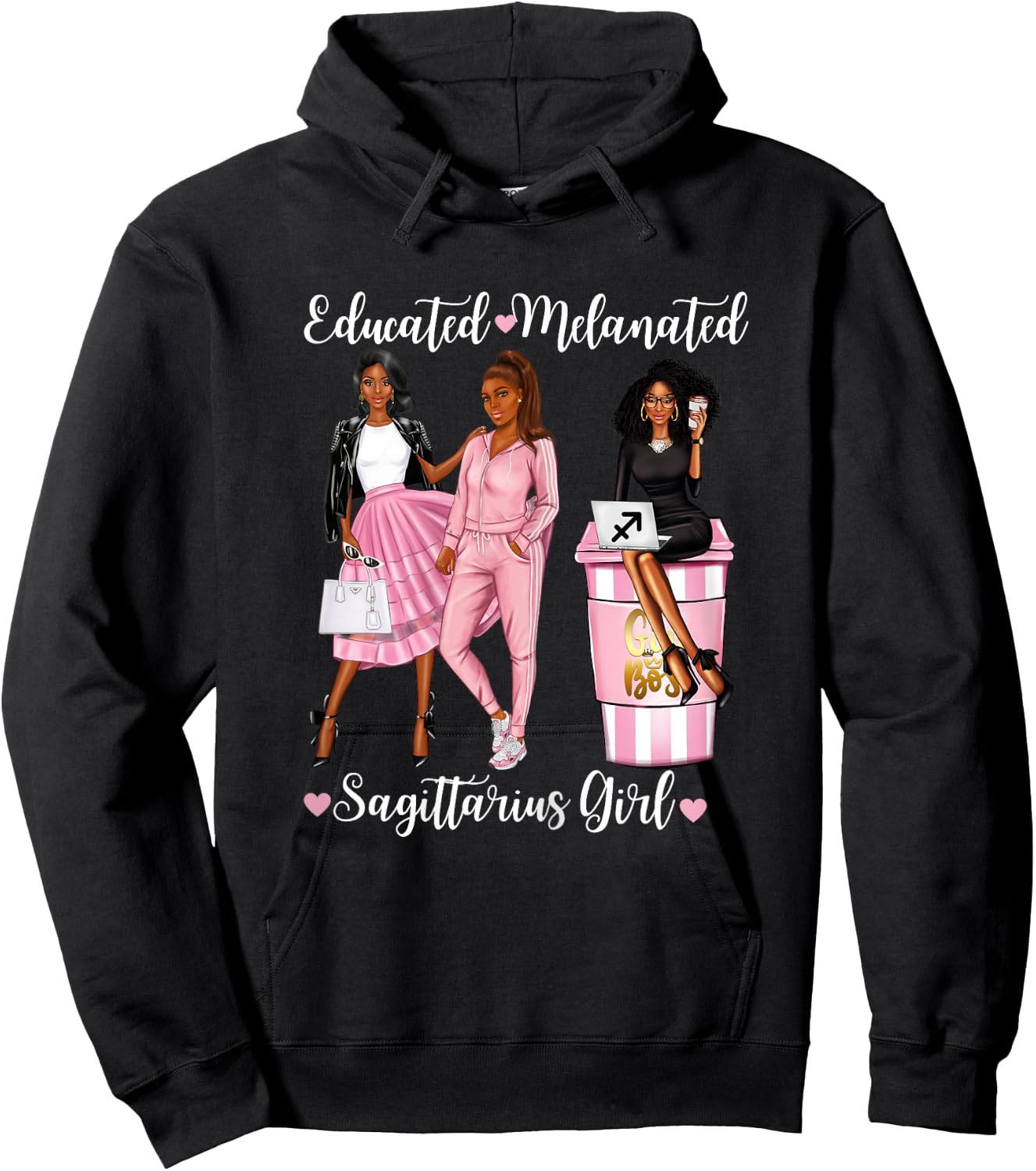 Educated Melanated Sagittarius GIrl Black Woman Zodiac Girls Hoodie - Hoodie | Black