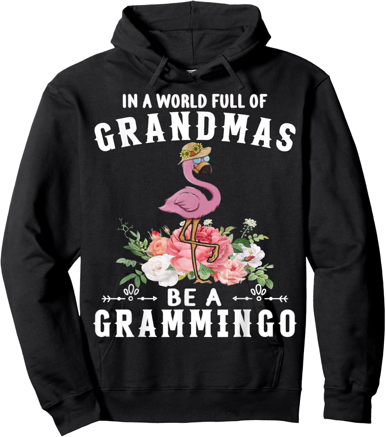 In a world full of grandmas be a grammingo funny flamingo Hoodie - Hoodie | Black