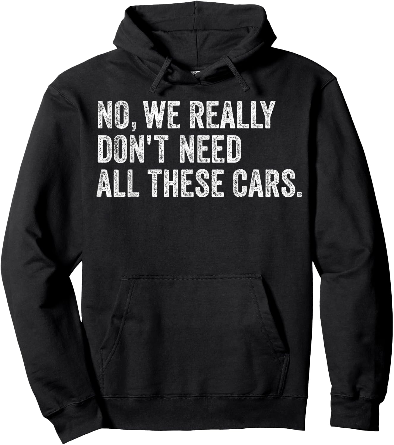 No We Really Don't Need All These Cars Mechanic Garage Squad Hoodie - Hoodie | Black