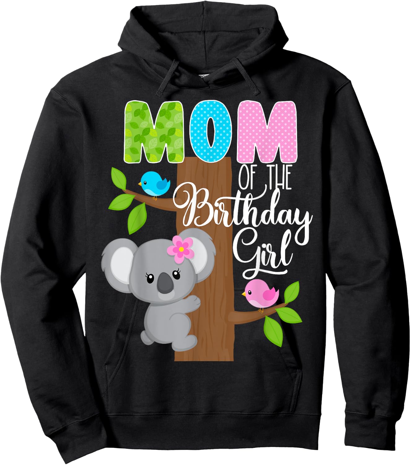 Koala Bear Birthday Mom Of The Birthday Girl Koala's Birthday Hoodie - Hoodie | Black