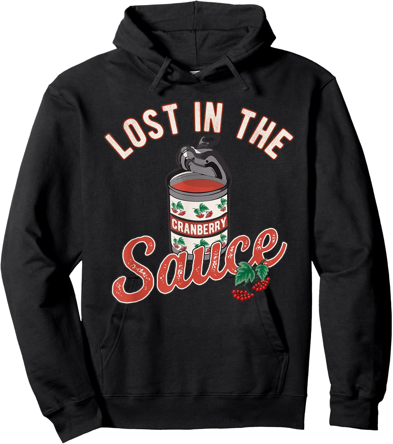 Thanksgiving Lost In Cranberry Sauce Funny Turkey Day Lover Hoodie - Hoodie | Black