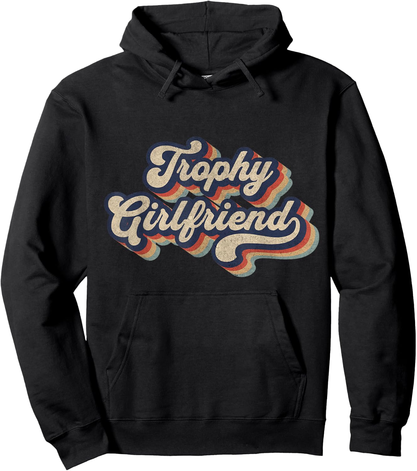 Trophy Girlfriend Funny Retro Design Hoodie - Hoodie | Black