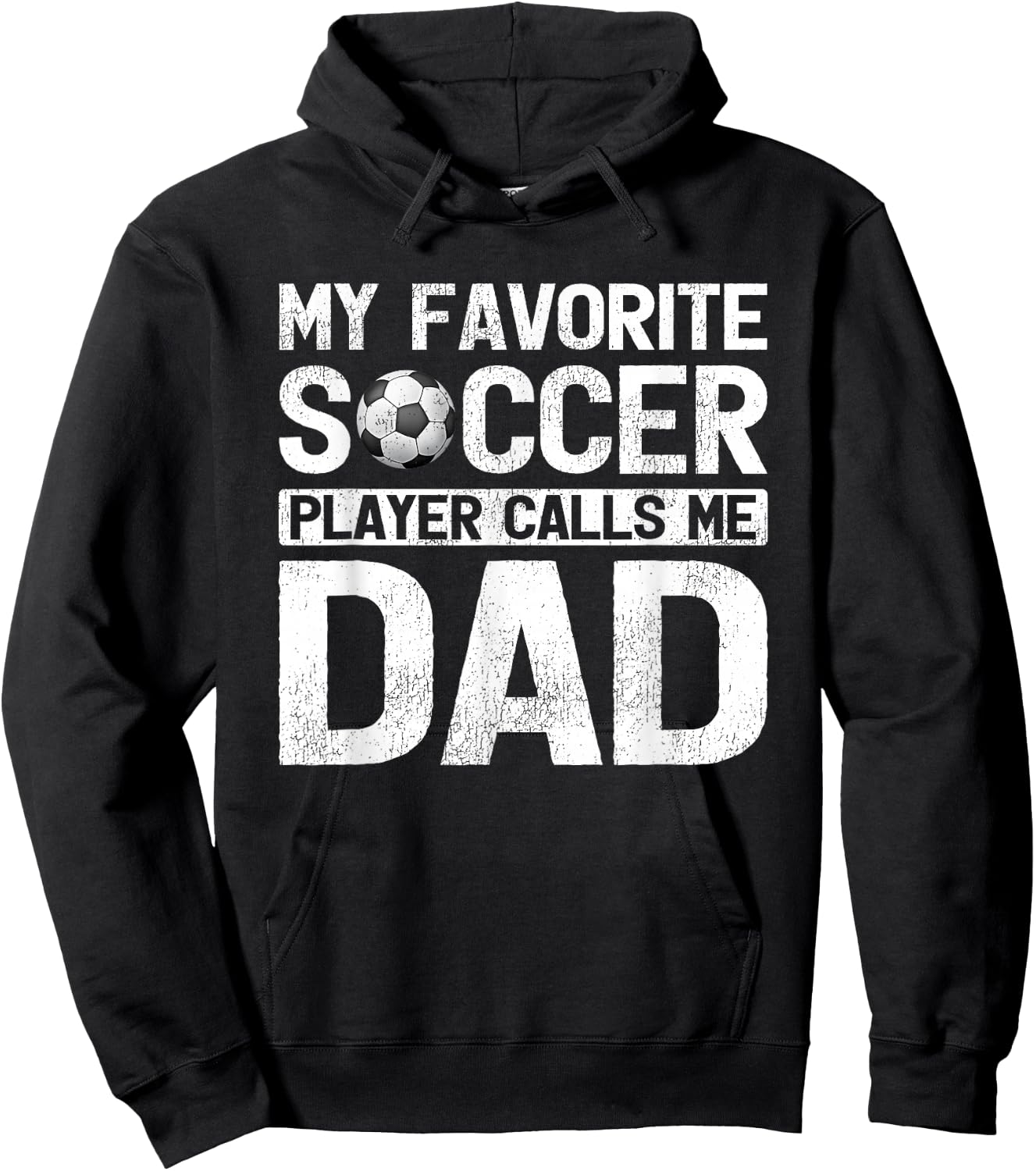 My Favorite Soccer Player Calls Me Dad Fathers Day Hoodie - Hoodie | Black