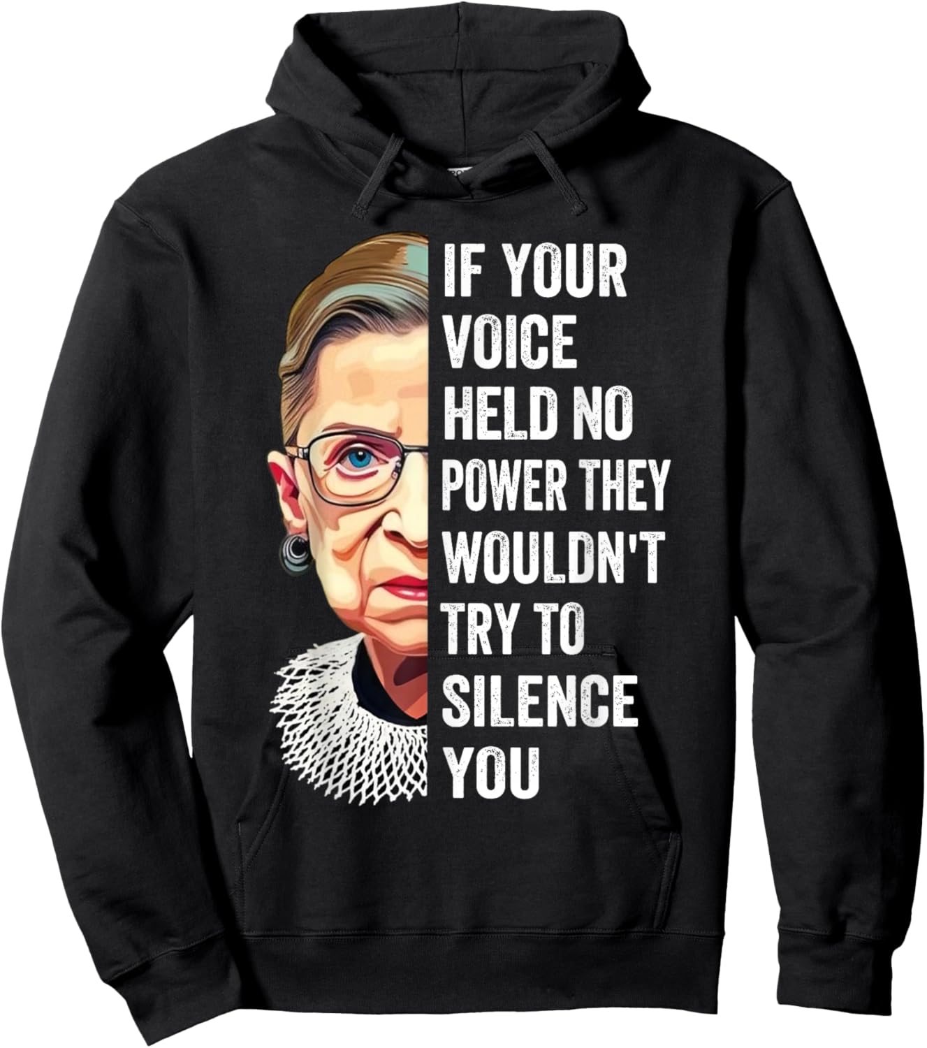 RBG If Your Voice Held No Power They Wouldn't Try To Silence Hoodie - Hoodie | Black