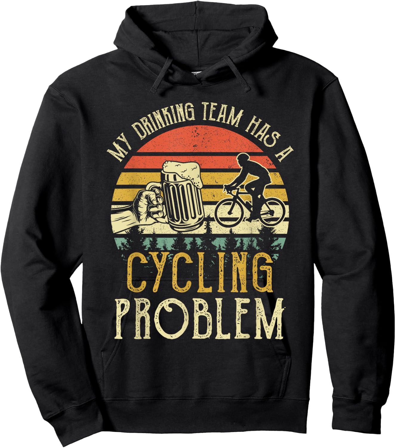 Funny Beer My Drinking Team Has A Cycling Problem Hoodie - Hoodie | Black