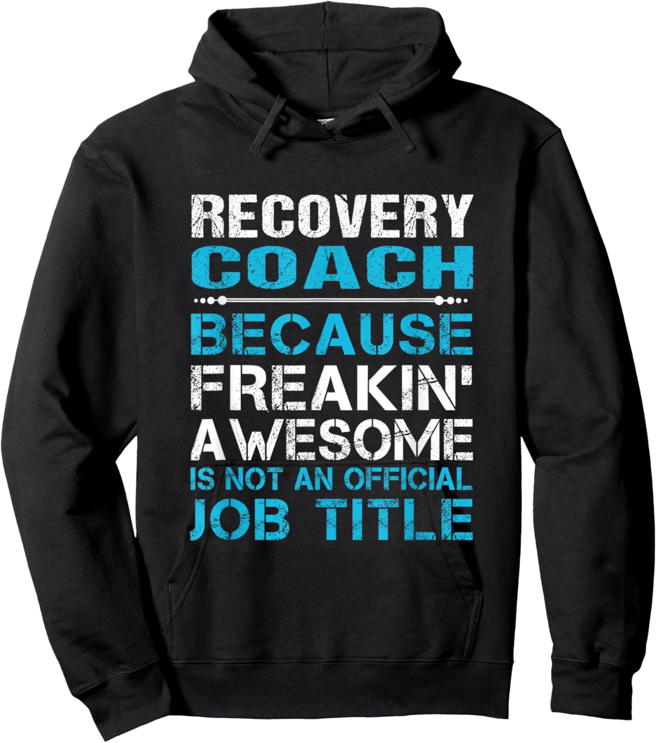 Recovery Coach - Freaking Awesome Hoodie - Hoodie | Black