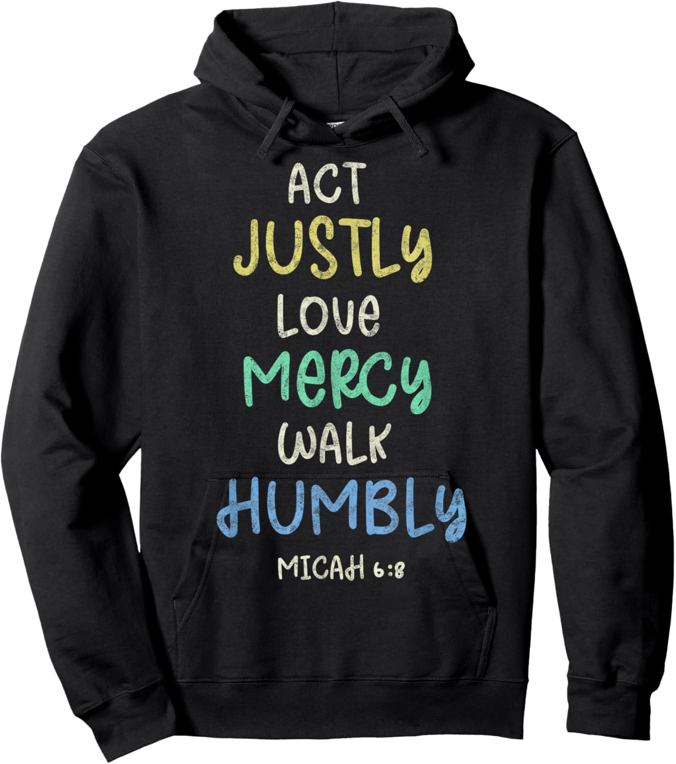 Act Justly Love Mercy Walk Humbly Micah 6:8 Bible Lover Hoodie - Hoodie | Black
