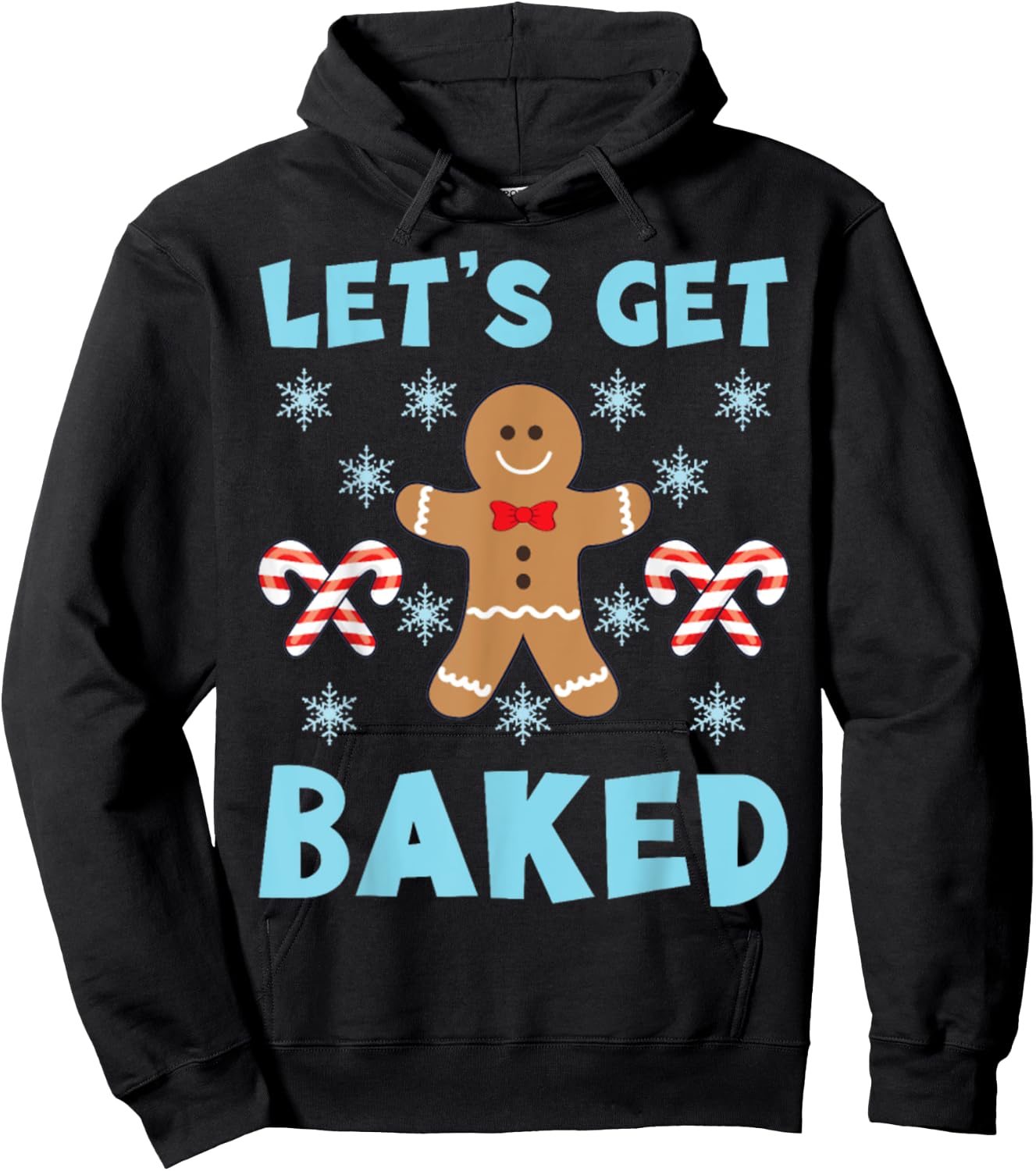 lets get baked Ugly Christmas Sweaters Hoodie - Hoodie | Black