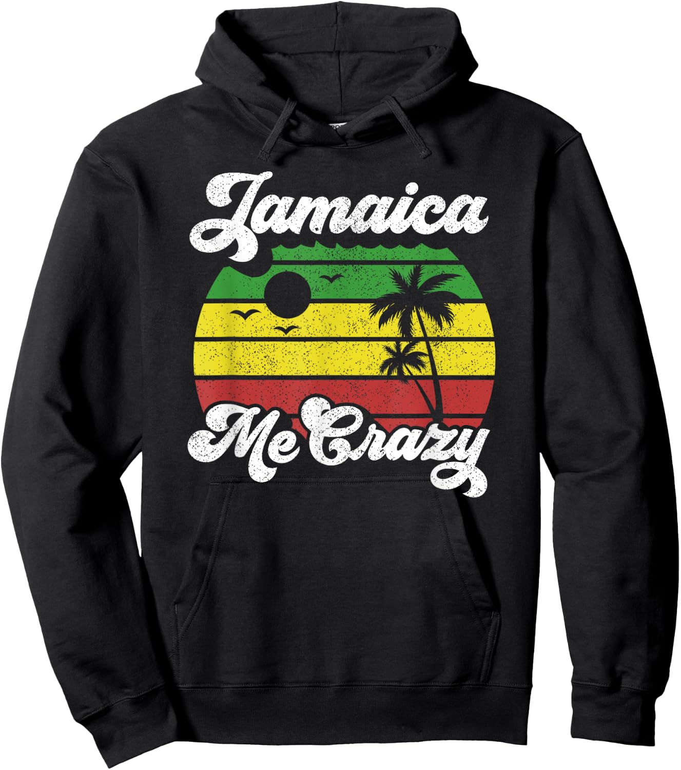 Jamaica Me Crazy Rasta Roots Rock Reggae Jamaican Retro Gift Hoodie - Hoodie | Black