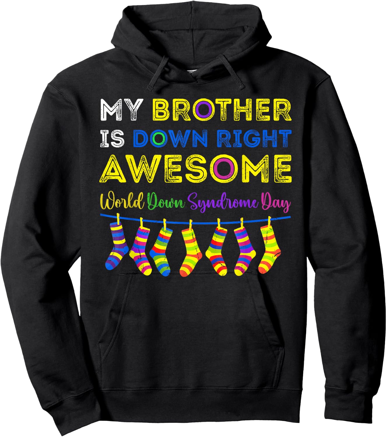 Down Syndrome Brother Awareness Day Down Right Awesome WDSD Hoodie - Hoodie | Black