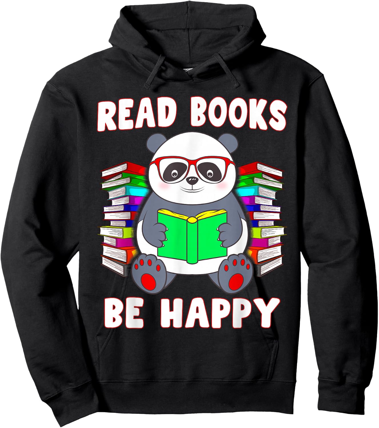 Read Books Be Happy Panda Literacy Reading Teacher Hoodie - Hoodie | Black