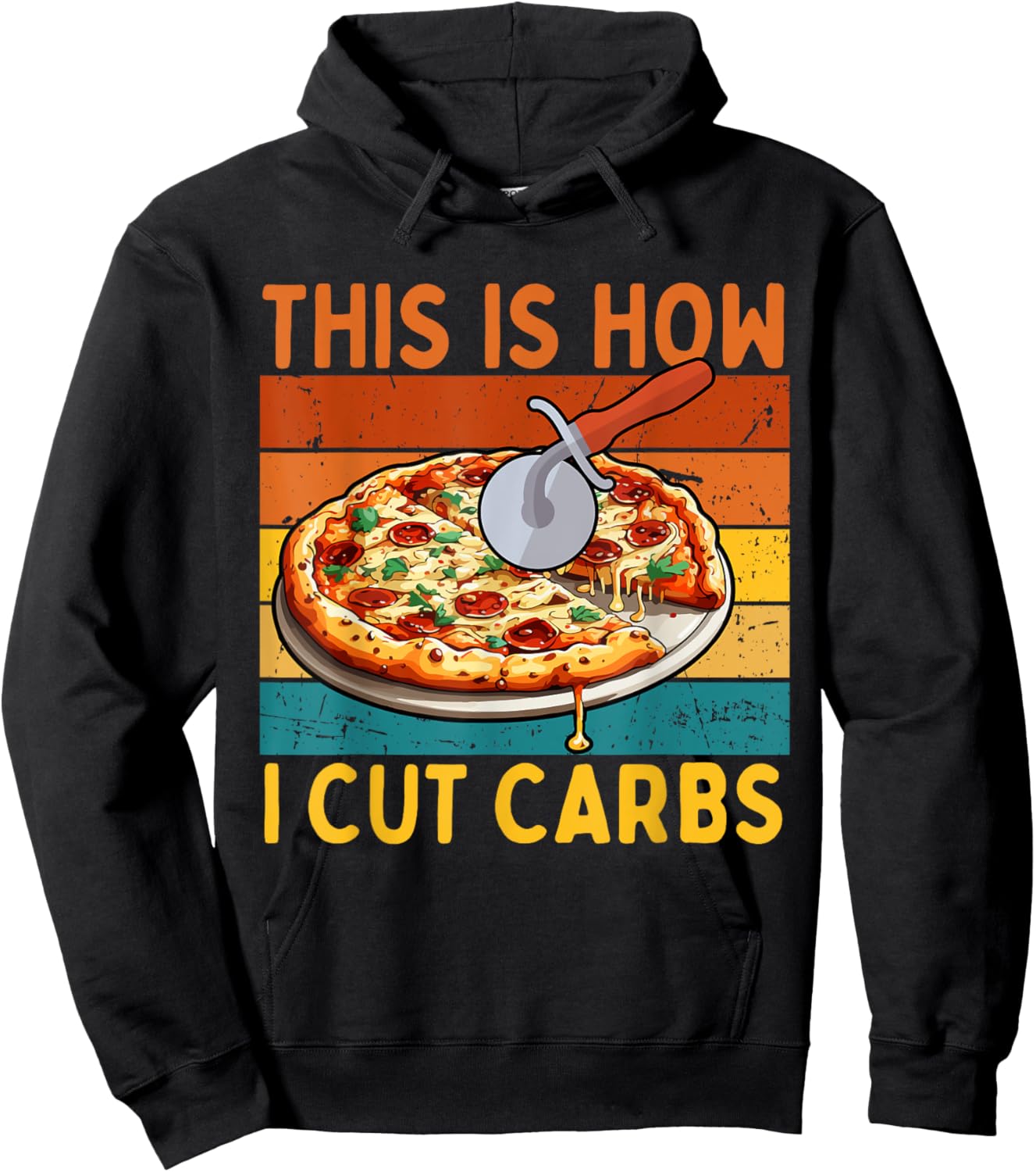 Funny Foodies Pizza Lovers Gym This Is How I Cut Carbs Hoodie - Hoodie | Black