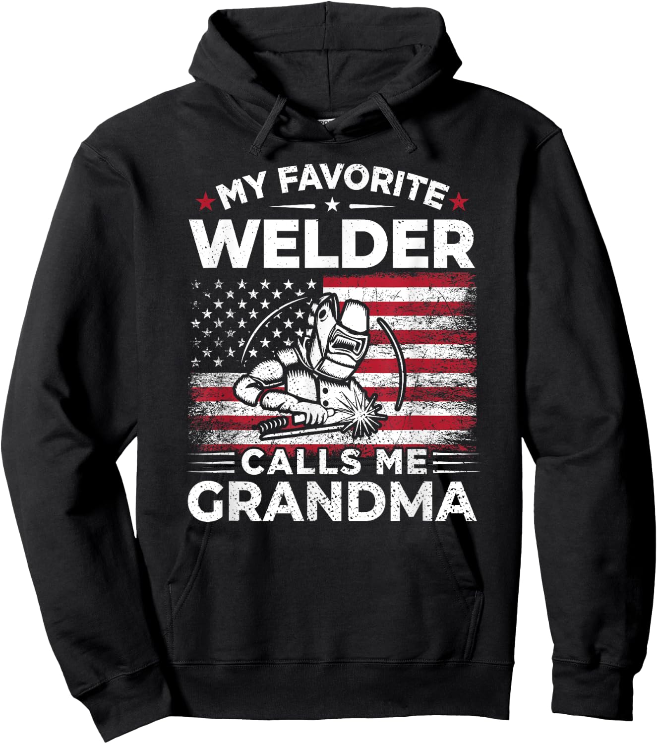 My Favorite Welder Calls Me Grandma USA Flag Grandma Gift Men Hoodie - Hoodie | Black