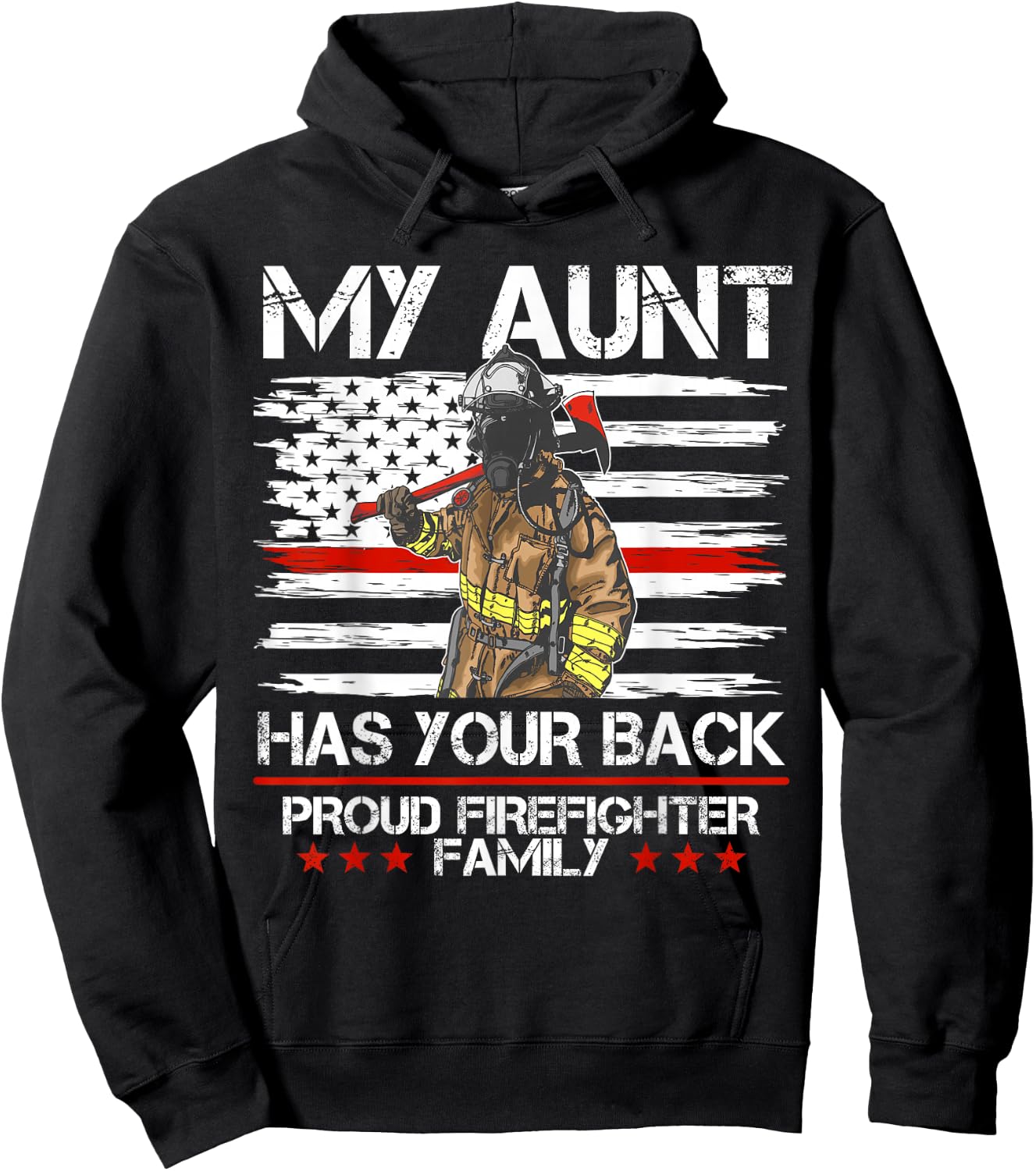 Firefighter My Aunt Has Your Back Thin Red Line Gift Hoodie - Hoodie | Black