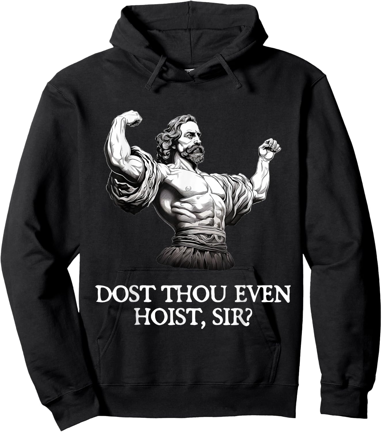 Dost Thou Even Hoist, Sir? - Workout Shakespeare Hoodie - Hoodie | Black