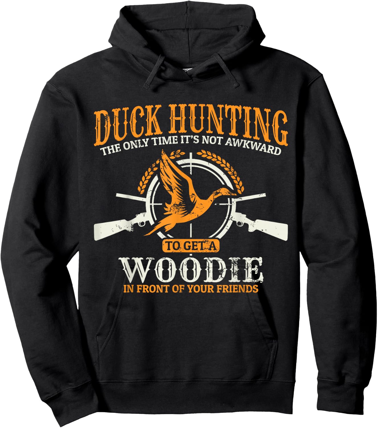 Duck Hunting The Time It's Not Awkward TO Get A Woodie Hoodie - Hoodie | Black