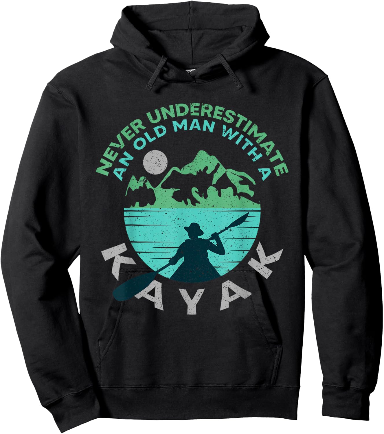 Kayaking Dad Never Underestimate An Old Man With A Kayak Hoodie - Hoodie | Black