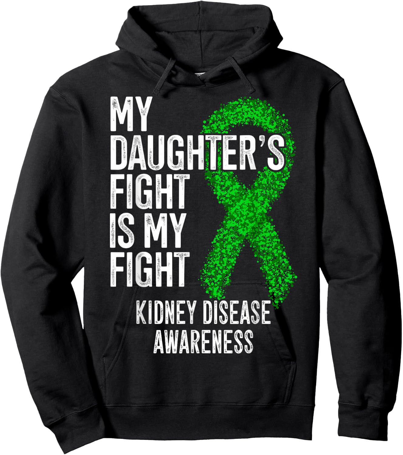 CKD My Daughter's Fight Is My Fight Kidney Disease Awareness Hoodie - Hoodie | Black