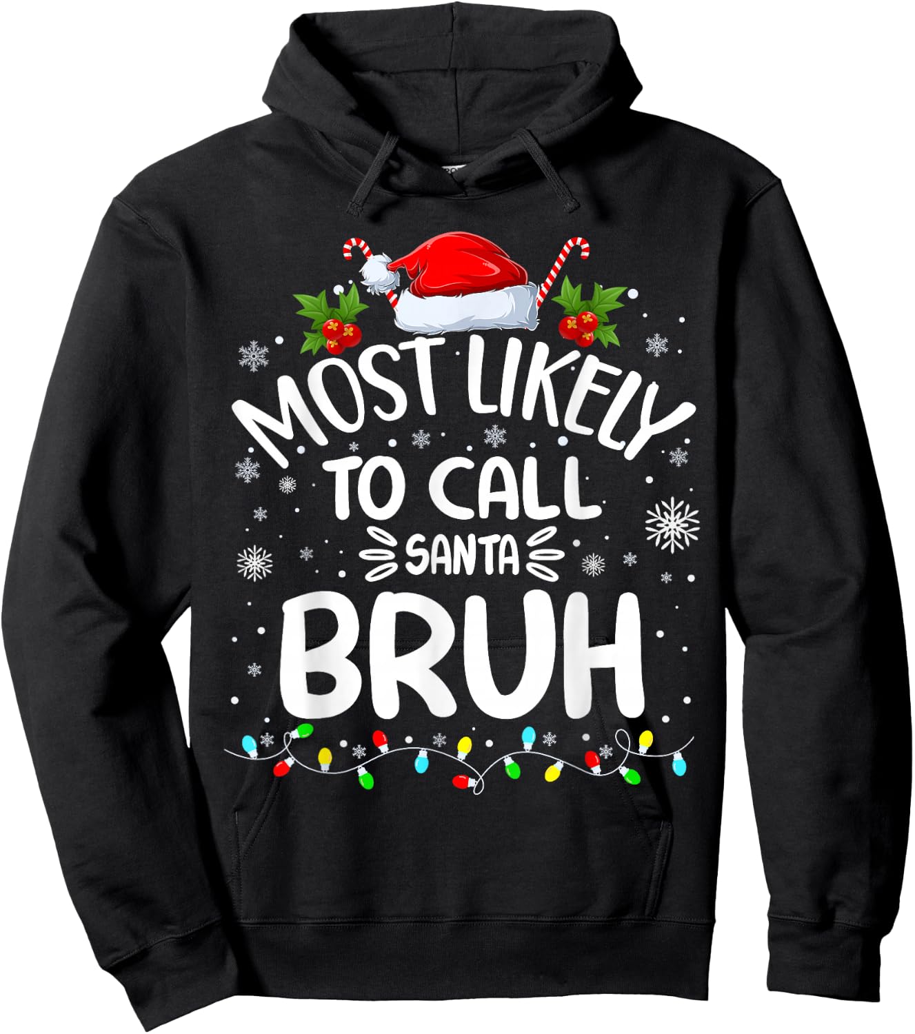 Most Likely To Call Santa Bruh Hoodie - Hoodie | Black
