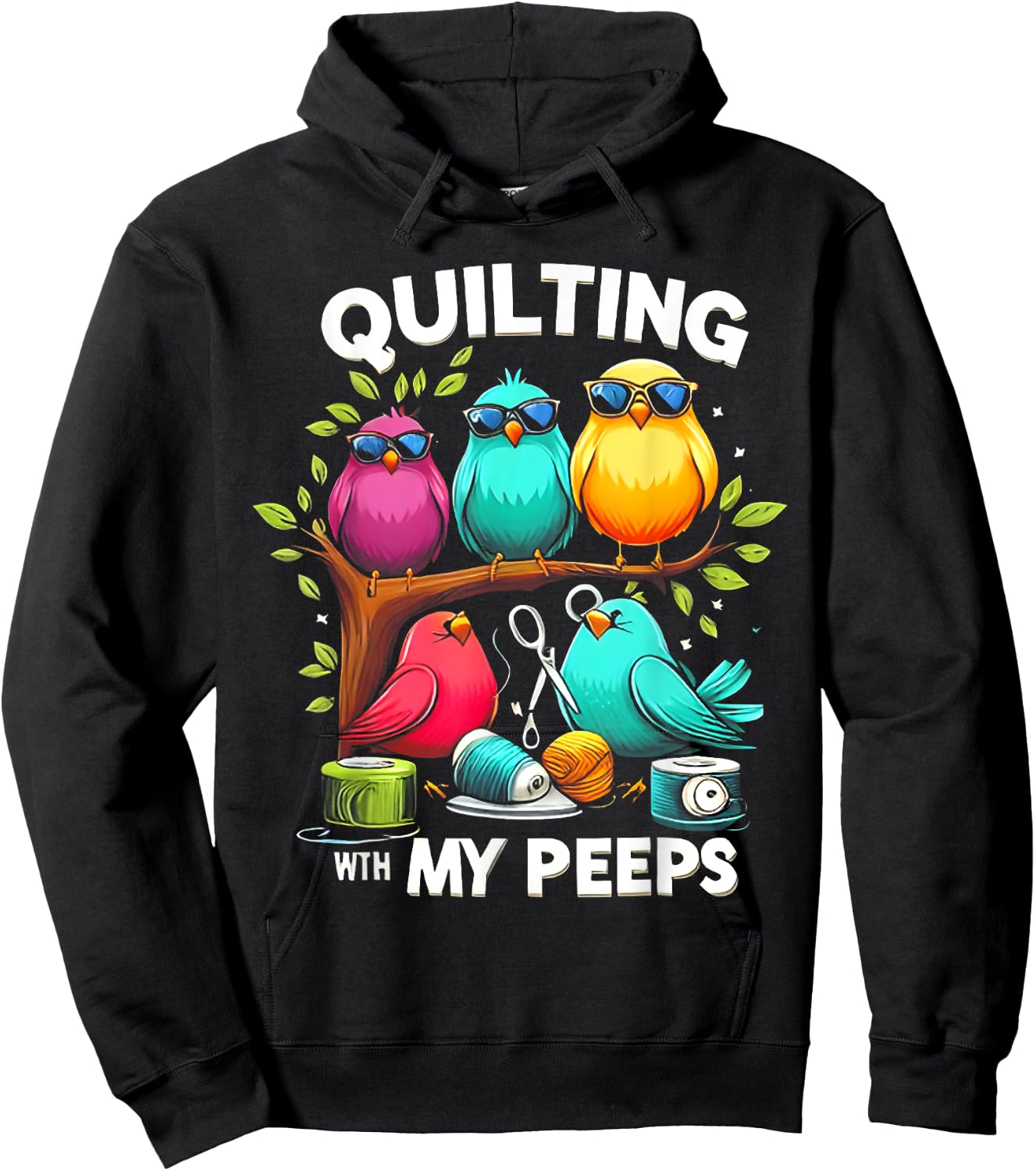 Quilting With My Peeps Bird Hoodie - Hoodie | Black