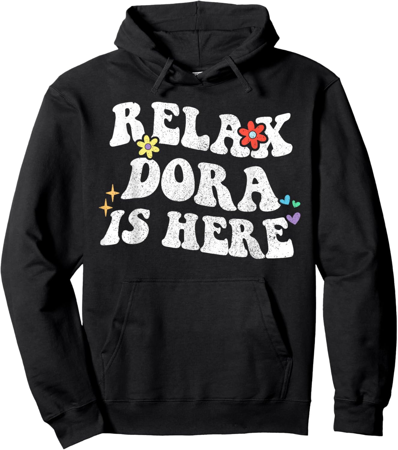 Retro Groovy Relax DORA Is Here Funny Mother's Day Name Hoodie - Hoodie | Black