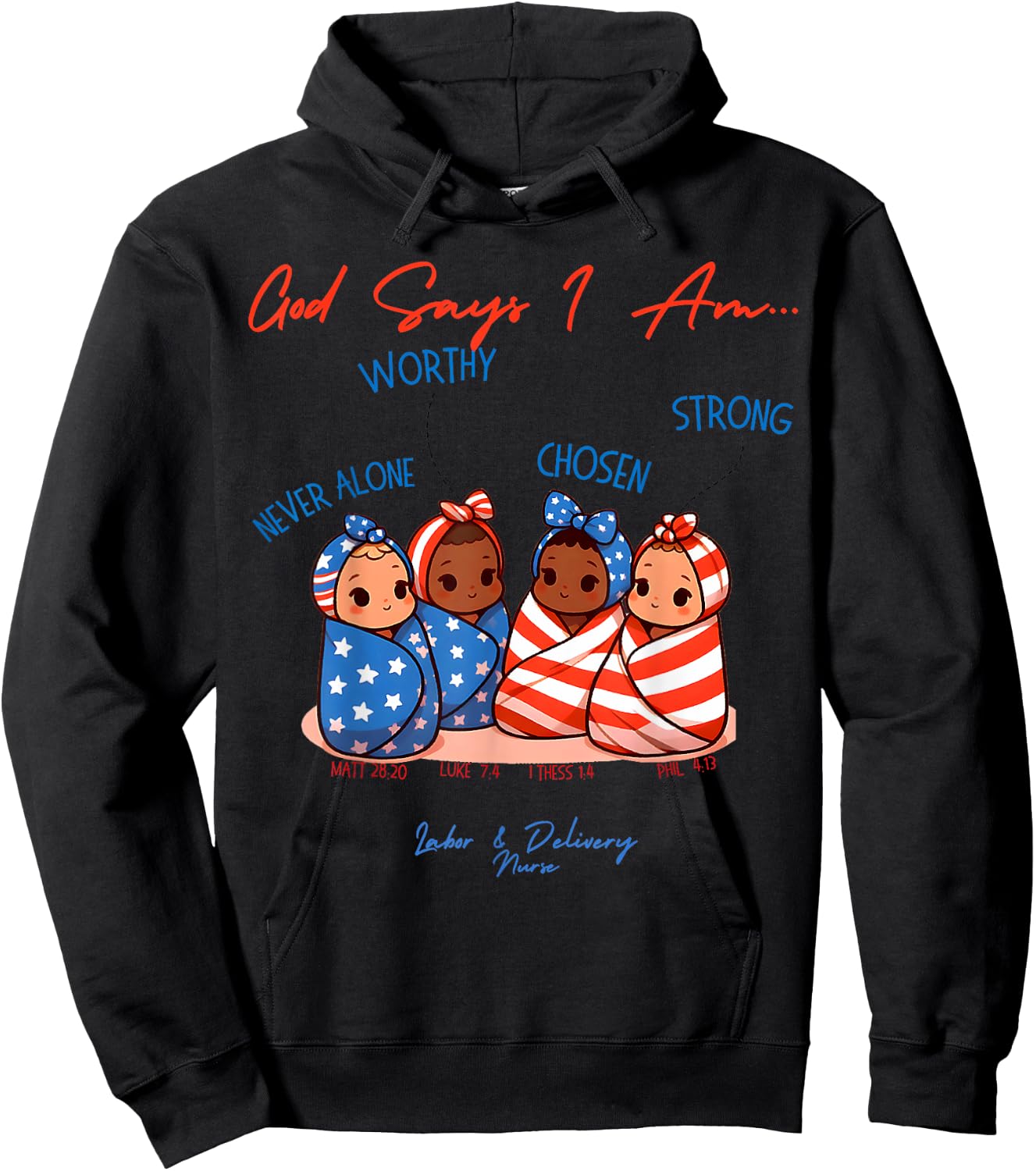 God Says I Am Labor and Delivery Nurse 4th Of July Christian Kids Men Hoodie - Hoodie | Black