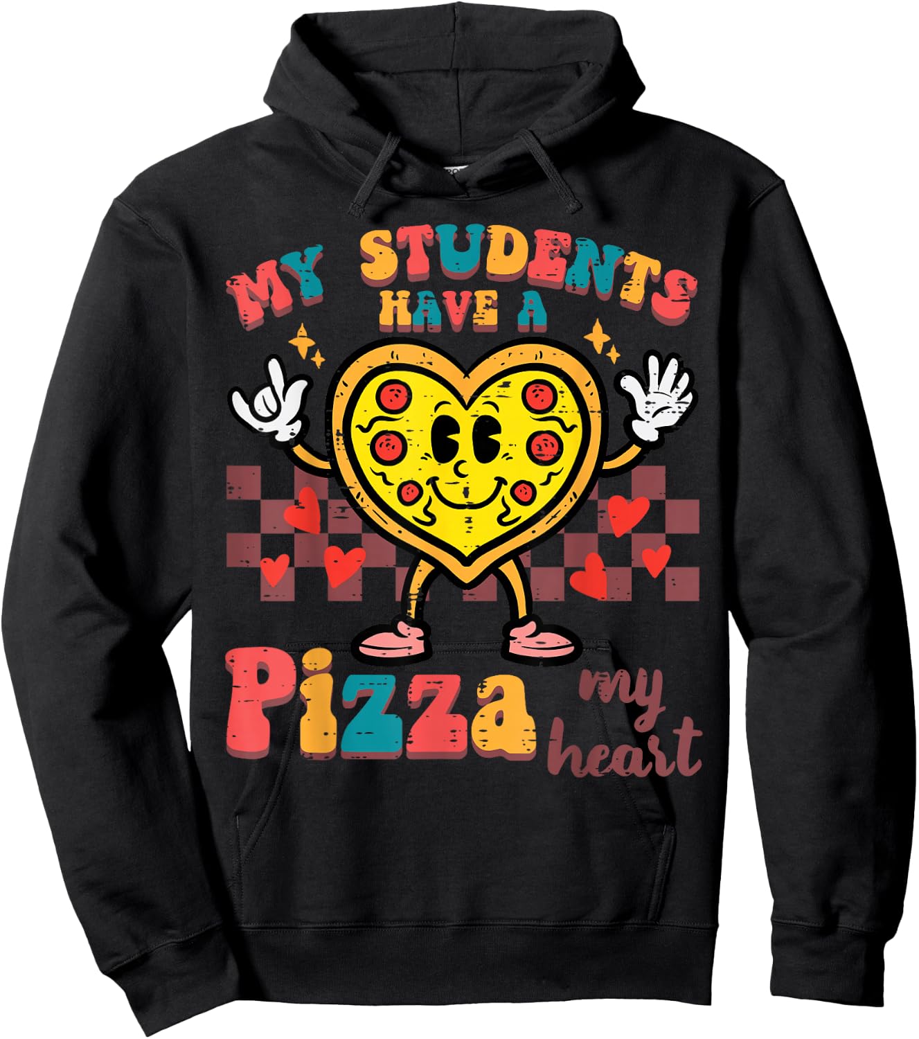 My Students Have A Pizza Valentine Day Teacher Women Men Hoodie - Hoodie | Black