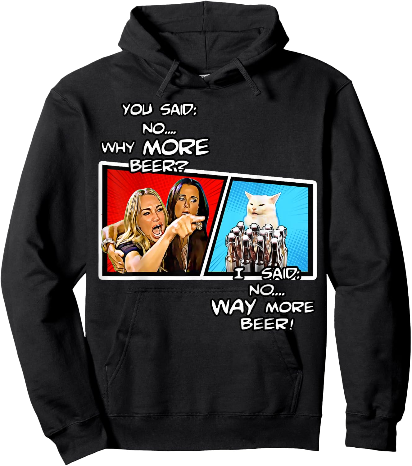Smudge the cat,hysterically yelling housewife,way more beer Hoodie - Hoodie | Black